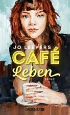 Café Leben: Roman | Jeder Mensch hat eine Geschichte, die es lohnt, erzählt zu w