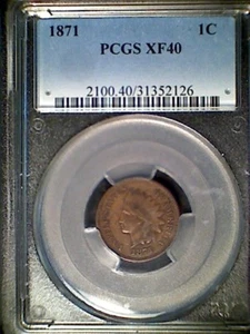 CERTIFIED 1871 1C Indian Cent , PCGS XF40 - Picture 1 of 3