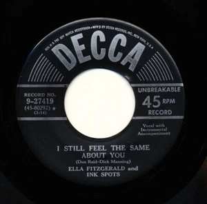 ELLA FITZGERALD & INK SPOTS - 1951 Decca 27419 - I Still Feel the Same About You - Picture 1 of 2