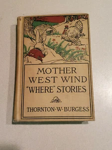 Antique Mother West Wind "Where" Stories by Thorton W. Burgess 1923 HC Book - Picture 1 of 7
