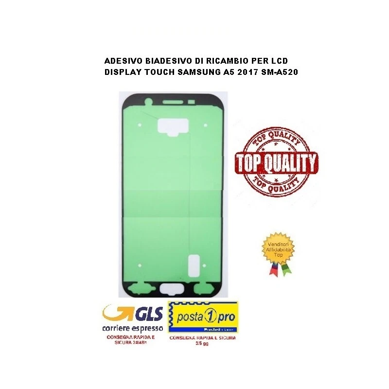 ADESIVO BIADESIVO DI RICAMBIO PER LCD DISPLAY TOUCH SAMSUNG A5 2017 SM-A520 - Immagine 1 di 1