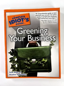 The Complete Idiot's Guide to Greening Your Business (2009) TPB - Picture 1 of 10