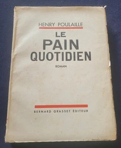 Henry Poulaille - Le pain quotidien - 1903/1906 envoi autographe signé 1934 - Picture 1 of 5