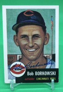 Bob Borkowski Hand Signed 1991 1953 Topps Archives Cincinnati Reds Autograph