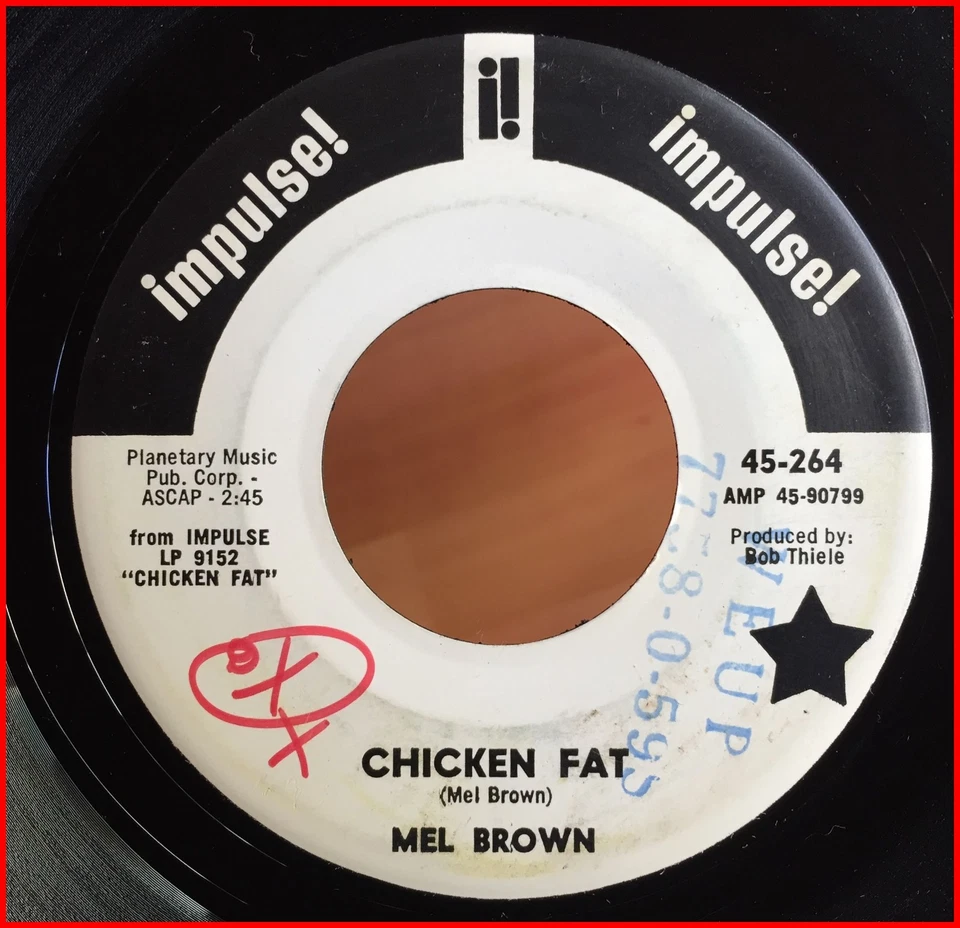 SOUL JAZZ FUNK 45 Mel Brown-chicken fat/shanty IMPULSE PROMO - MEGA RARE mp3 - Image 1 of 1