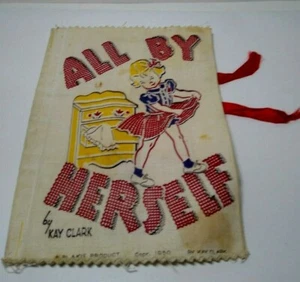 ALL BY HERSELF Kay Clark Plakie Toys 1950s 7x9" Cloth Children's Book - Foto 1 di 11