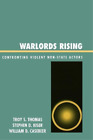 Troy S. Thomas William D. Casebeer Stephen D. Kiser Warlords Rising (Poche)