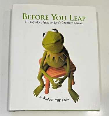 Before You Leap by Kermit the Frog HC Book w/ DJ 2006 - 1st edition - Image 1 of 3