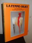 LA FEMME-OBJET - Jessica Strang - 1985 - ARTS POPULAIRES