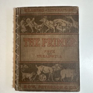 The Primer 1910 Free And Treadwell frühes Jahrhundert Kinderbuchreihe Peterson - Bild 1 von 12