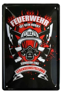  ''Feuerwehr ist kein Hobby'' 20x30cm Blechschild - Imagen 1 de 4