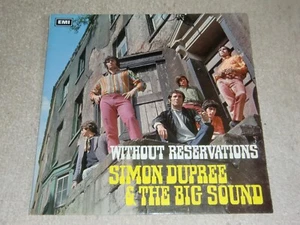 SIMON DUPREE & THE BIG SOUND. WITHOUT RESERVATION. PARL. PMC.7029 (SUPER LP) - Picture 1 of 5