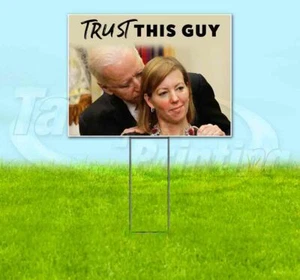 TRUST THIS GUY 18x24 Yard Schild MIT PFAHL Wellpappe Bandit JOE BIDEN HARRIS - Bild 1 von 4