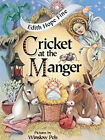Cricket At The Manger Hardcover Edith H. Fine