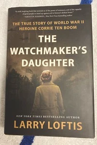 The Watchmakers Daughter: The True Story of World War II Heroine Co - LIKE NEW - Imagen 1 de 1