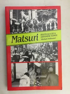 Matsuri By Michael Askenazi Japan Anthropology - Imagen 1 de 2