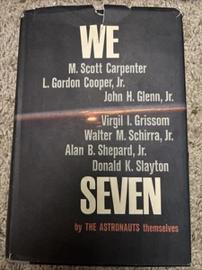 We Seven By The Astronauts Themselves NASA Space Mission 1962 BCE Hardcover  - Picture 1 of 10