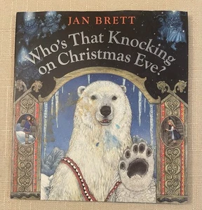 Who's That Knocking on Christmas Eve? By Jan Brett 2002 HB DJ 1st Edtn *SIGNED* - Picture 1 of 12