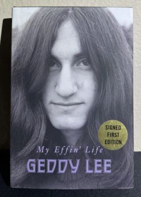 GEDDY LEE MY EFFIN LIFE SIGNED AUTOGRAPHED BOOK RUSH FIRST EDITION IN HAND Foto 1 de 3