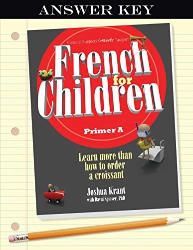 FRENCH FOR CHILDREN, PRIMER A (ANSWER KEY) (ENGLISH AND By Joshua Kraut Mint - Image 1 of 1