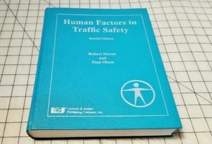 Human Factors in Traffic Safety by Robert E. Dewar and Paul L. Olson Hardcover - Picture 1 of 4
