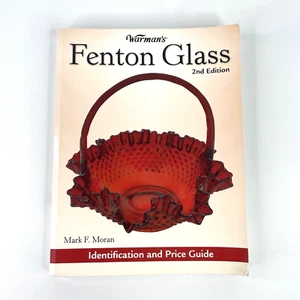 Warman's Fenton Glass Identification & Price Guide Paperback Moran 2nd Edition - Picture 1 of 24