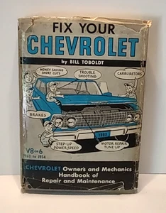 Fix Your Chevrolet by Bill Tolboldt 1963 Vintage Car Mechanic Repair Maintenance - Bild 1 von 12