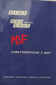 Fiat 850 FAMILY FEATURES AND DATA MANUAL, 850T. VIA EMAIL - Picture 1 of 3