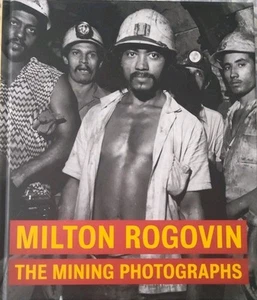 Milton Rogovin: The Mining Photographs by Judith Keller (2005, Hardcover) - Bild 1 von 2