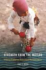 Strength From The Waters: A History Of Indigenous Mobilization In Northwest Mexi
