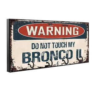 Warning Do Not Touch My Bronco II Wood Key Hanger Pet Leash Holder - Picture 1 of 7