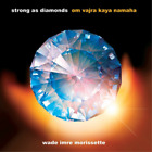 Wade Imre Morissette Strong As Diamonds: Om Vajra Kaya Namaha (CD) Album