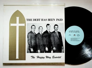 Happy Way Quartet The Debt Has Been Paid Gospel LP GR-7 Mono Rare - Picture 1 of 4
