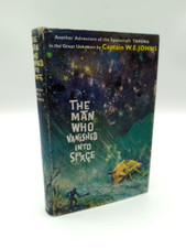The Man Who Vanished into Space by W. E. Johns (Hardcover, 1963) 1st Edition