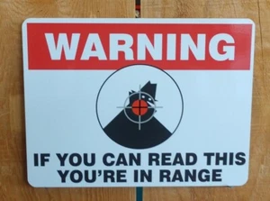 Letrero de arma de fuego pistola de caza divertida humorística Warning You're in Range - Imagen 1 de 1