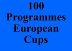 Set 100 Programmes European Cup (Champions League, Uefa Cup, Europa League, Cwc)
