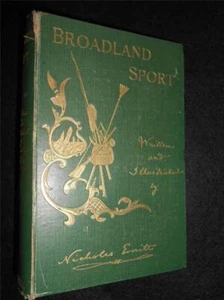 SIGNED - Broadland Sport - Nicholas Everitt - 1902-1st inc Punt Gunning/Shooting - Picture 1 of 1
