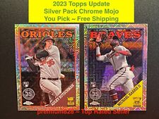 2023 Topps Update SILVER PACK CHROME 1-100 Finish Set YOU PICK Free Shipping