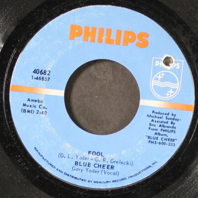 BLUE CHEER: fool / ain't that the way Philips 7" Single 45 RPM - Image 1 of 2