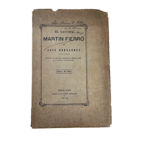 El Gaucho Martin Fierro Jose Hernandez Epic Poem 1872 & 1879 Replica 1962 Borges - Picture 1 of 6