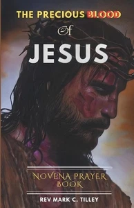 Novena a la Preciosa Sangre de Jesús: Una poderosa devoción de 9 días para la curación y - Imagen 1 de 1