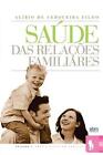 Sade Das Relaes Familiares by Dr Alirio Cerqueira Filho (Portuguese) Paperback B