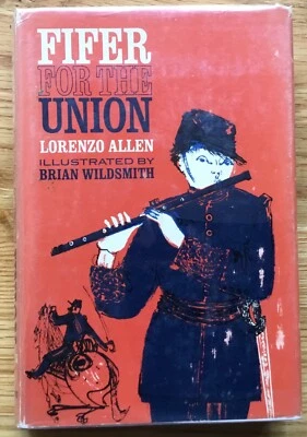 AUTOGRAPHED VG 1964 HC DJ Edition Fifer for Union Lorenzo Allen Brian Wildsmith - Image 1 of 4