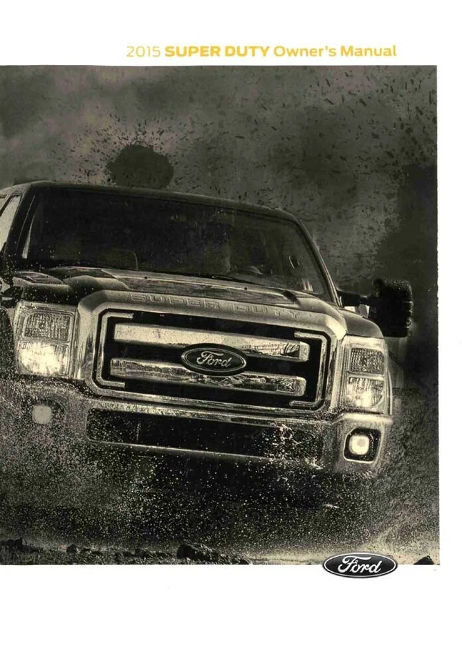 Ford F-Super Duty Truck 2015 manual del propietario guía del usuario libro de referencia del operador Foto 1 de 1