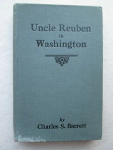 UNCLE REUBEN IN WASHINGTON by Charles S Barrett 1923 HC Farmers Union of America - Bild 1 von 8