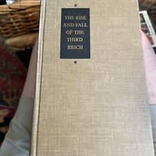 The Rise and Fall of the Third Reich: A History of Nazi Germany by W Shirer 1960