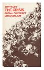 Cliff, Tony (1917-) The Crisis : Social Contract Or Socialism / Tony Cliff ; Wit