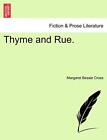 Thyme And Rue..By Cross  New 9781241387150 Fast Free Shipping<|