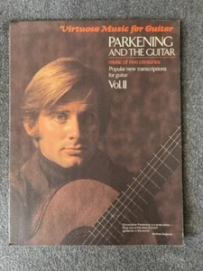 Virtuoso Music for Guitar Parkening and the Guitar Music of two centuries Vol II - Bild 1 von 4