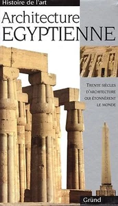 ARCHITECTURE EGYPTIENNE HISTOIRE DE L'ART GRUND + PARIS POSTER GUIDE - Imagen 1 de 1